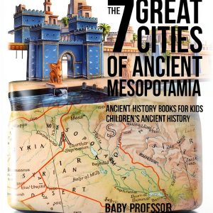 Ancient Civilizations eBook by Baby Professor Kindle Edition-0